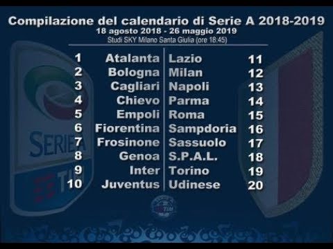 Calendario Serie A Stagione 2018/2019 - Seria A Schedule Season 2018/2019