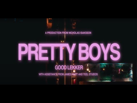 Good Lekker - Pretty Boys (Official Music Video)