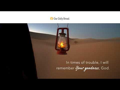 Remembering to Praise | Audio Reading | Our Daily Bread Devotional | April 17, 2023
