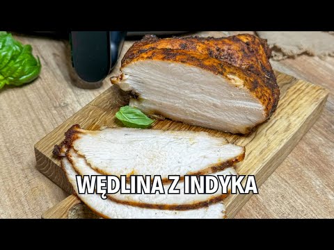 Domowa wędlina z indyka – prosty przepis na zdrową i pyszna wędlinę! | jedz pysznie