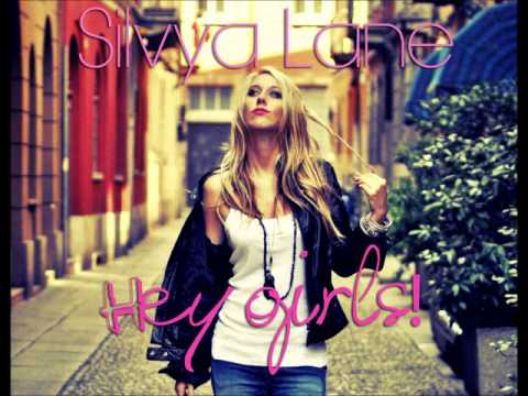 Silvya Lane - Hey girls