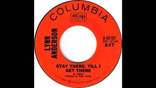 Lynn Anderson Stay There, Till I Get There (1970)