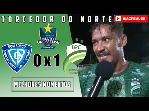 Dom Bosco 0 x 1 Luverdense Quartas de final mato grossense 2023 jogo da volta melhores momentos