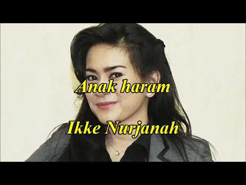 Anak haram by Ikke Nurjanah