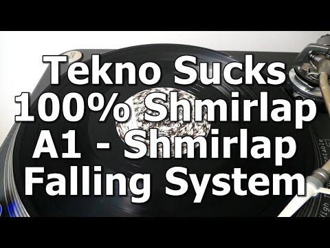 Tekno Sucks 100% Shmirlap - A1 - Shmirlap - Falling System