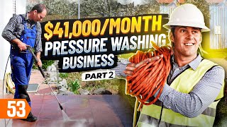 How to Start $500K/Year Pressure Washing Business (Pt. 2)