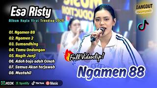 Download lagu Esa Risty - NGAMEN 88 - NGAMEN 2 - SUMANDHING - TAMU UNDANGAN - NAGIH JANJI || FULL ALBUM KOPLO mp3