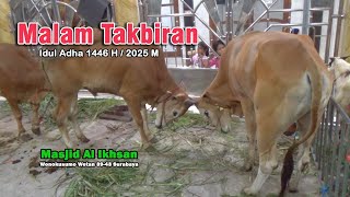 Download lagu Malam Takbiran Idul Adha 1446 H / 2025 M  - Masjid Al Ikhsan Surabaya mp3