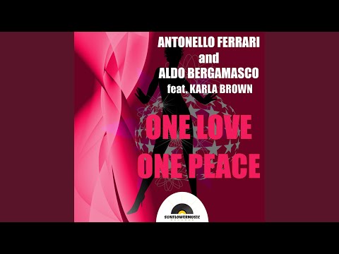 One Love One Peace (Antonello Ferrari & Aldo Bergamasco Meltemi Mix)
