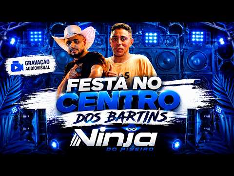 CENTRO DOS BARTIS #gravação NINJA DO PISEIRO - GOVERNADOR LUIZ ROCHA MA