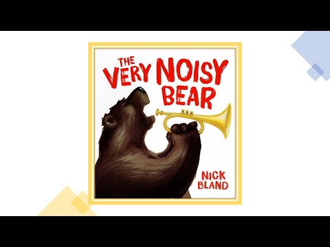 The Very Noisy Bear by Nick Bland
