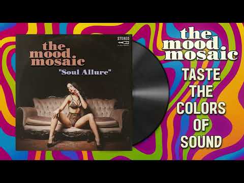 The Mood Mosaic "Soul Allure" | A psychedelic Trip Back To The 70s Funk Soul Dimension