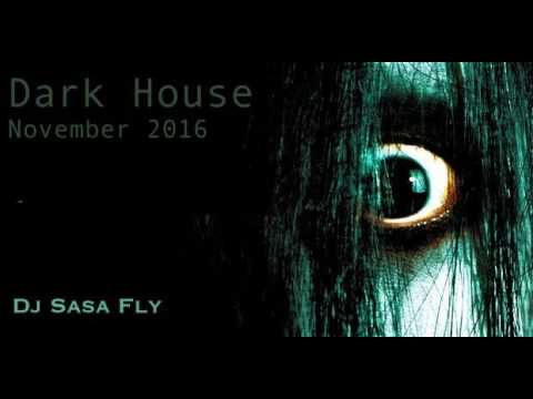 Dj Sasa Fly Dark House music November 2016