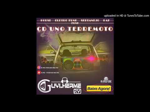 CD UNO TERREMOTO- DJ GUILHERME- RAP-FUNK-SERTANEJO-HAUSE-ELETROFUNK LINK NA DESCRIÇÃO-DIVIRTA-SE🔊🔊