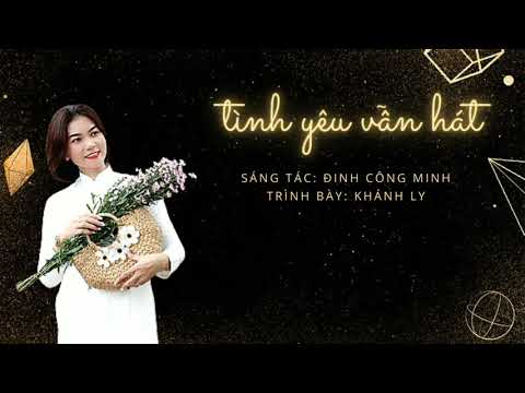 Tình yêu vẫn hát - Khánh Ly