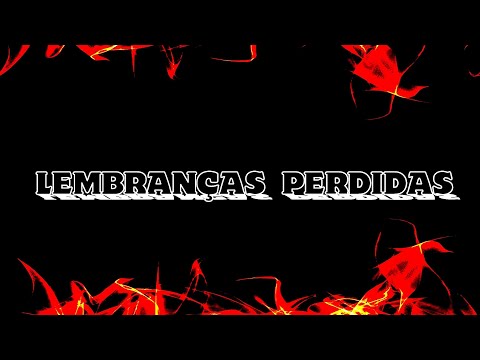 Lembranças Perdidas video