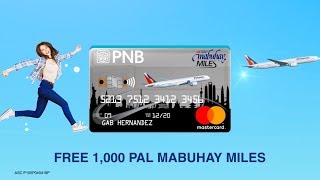 Experience Now with PNB-PAL Mabuhay Miles Now Mastercard