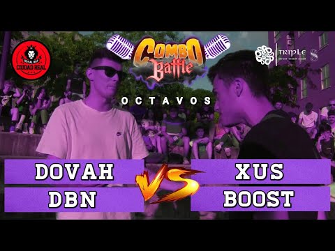 DOVAH Y DBN vs XUS Y BOOST - Octavos COMBO BATTLE II