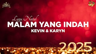 Download lagu Malam Yang Indah - Kevin & Karyn (Lirik Lagu Natal) mp3