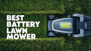 🔥 Best Battery Lawn Mower in 2026 ☑️ TOP 5 ☑️