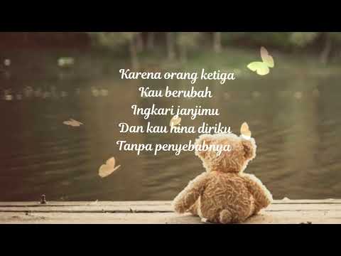 Orang Ketiga (Entah Siapa Yang Salah Ku Tak Tahu) || Thomas Arya - LIRIK