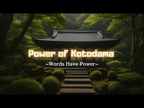 The Hidden Spiritual Power of Japanese Words – Kotodama Revealed