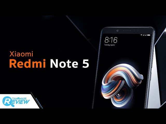   รีวิว Redmi Note 5 สมาร์ทโฟนเซลฟี่สวย ที่การเล่นเกมส์ก็ไม่น้อยหน้า