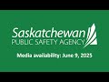 Video Thumbnail for SPSA Media availability - June 9, 2025