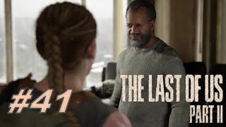 The Last of Us PartⅡ】初見でもサバイバルいけるやろ#41（ラスアス２）