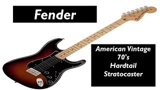 Video thumbnail for Fender American Vintage 70's Hardtail Stratocaster by C. A. House Music