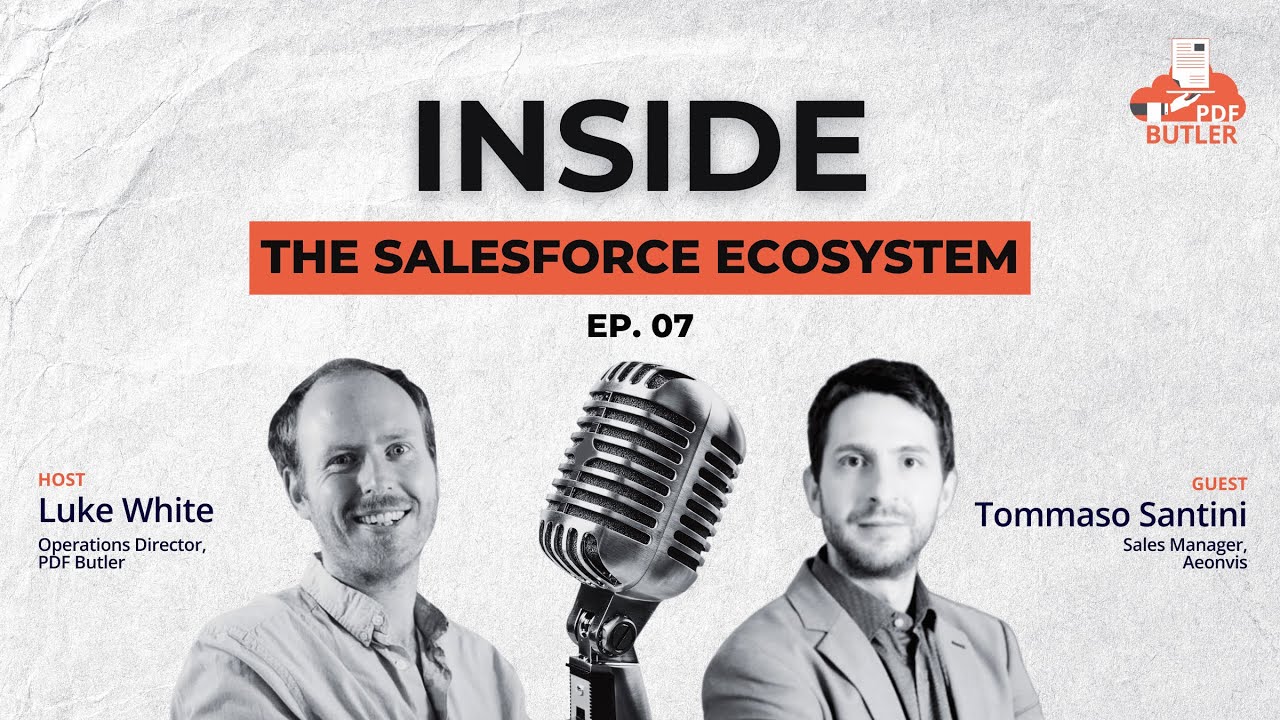 Inside the Salesforce Ecosystem: Episode 7 – Tommaso Santini, Sales Manager, Aeonvis.