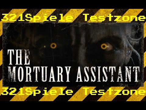 The Mortuary Assistant - Angespielt Testzone Gameplay Deutsch