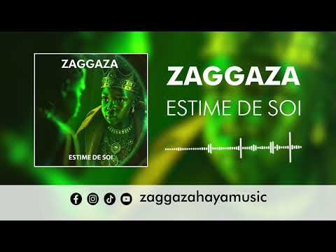 ZAGGAZA - Estime de soi (Audio Officiel)
