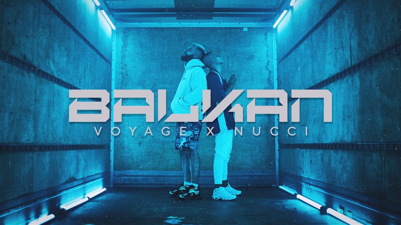 Voyage x Nucci — Balkan