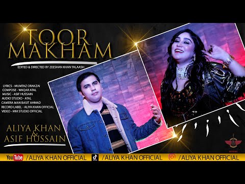 Pashto New Song  | Toor Makham  | ❤️Aliya Khan 💓 & Asif Hussain | Official Video 2022