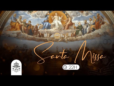 Santa Missa às 22h - 26/02/2023 - AO VIVO