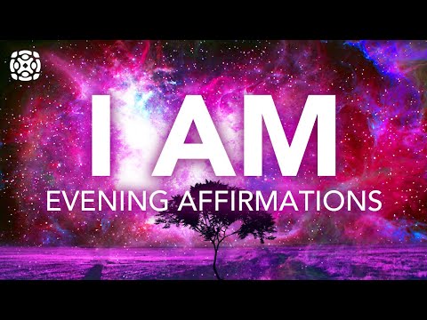 Reprogram Your Mind While You Sleep "I AM" Positive End of Day Affirmations