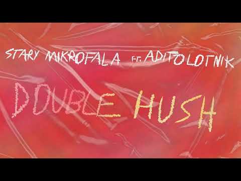 Stary Mikrofala x Aditolotnik - Double hush