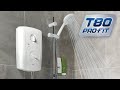 Introducing The Triton T80 Pro Fit Electric Shower