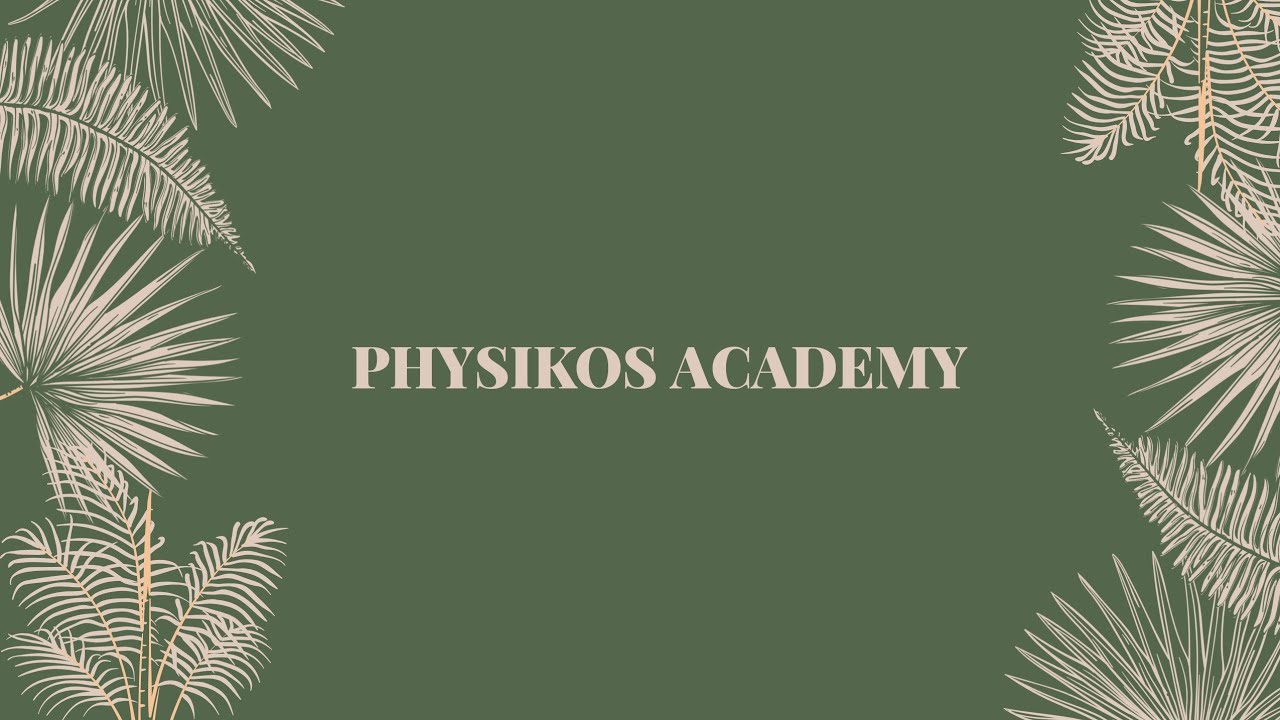 PHYSIKOS ACADEMY - Channel Intro video