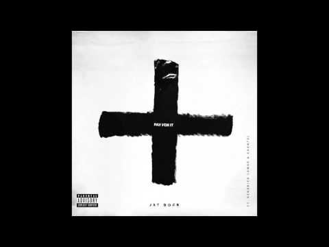Jay Rock – Pay For It ft. Kendrick Lamar & Chantal