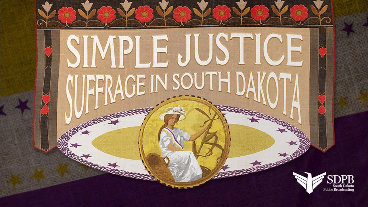 Simple Justice: Suffrage in South Dakota | SDPB Documentary