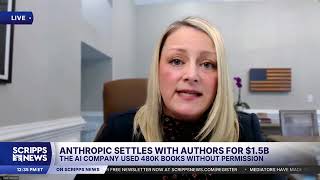 Scripps News x Katie Charleston Law x Anthropic $1 5 Billion Copyright Settlement