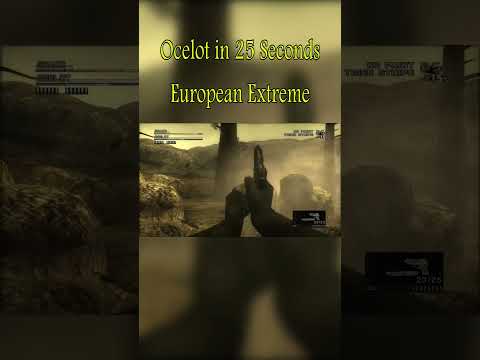 Beating Ocelot in 25 Seconds - European Extreme