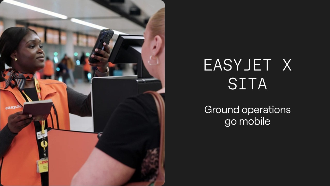 easyJet x SITA | Ground operations go mobile