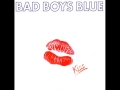 Bad Boys Blue - Kiss You All Over, Baby 
