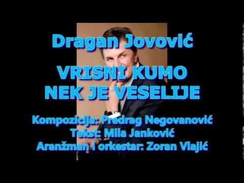 Dragan Jovović - Vrisni kumo nek je veselije