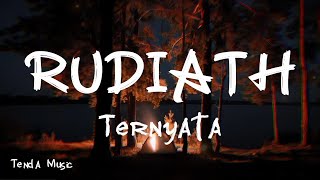 Download lagu Ternyata - Rudiath [ LIRIK LAGU ] mp3