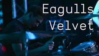 Eagulls - Velvet (Last.fm Sessions)