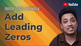 Add Leading Zeros / Quick Formula / Microsoft Excel